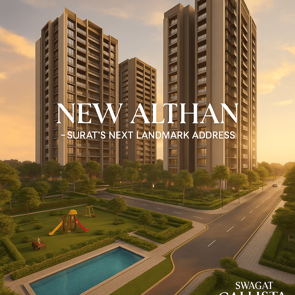 New Althan: Surat’s Next Residential Hotspot